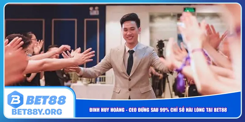 dinh-huy-hoang-ceo-dung-sau-99-chi-so-hai-long-tai-bet88