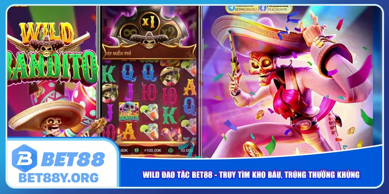 wild-dao-tac-bet88-truy-tim-kho-bau-trung-thuong-khung